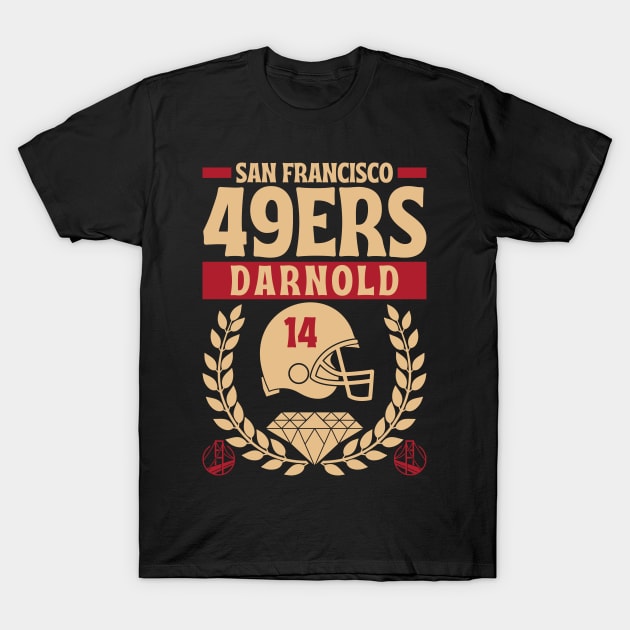 San Francisco 49ERS Darnold 14 Edition 2 T-Shirt by Astronaut.co